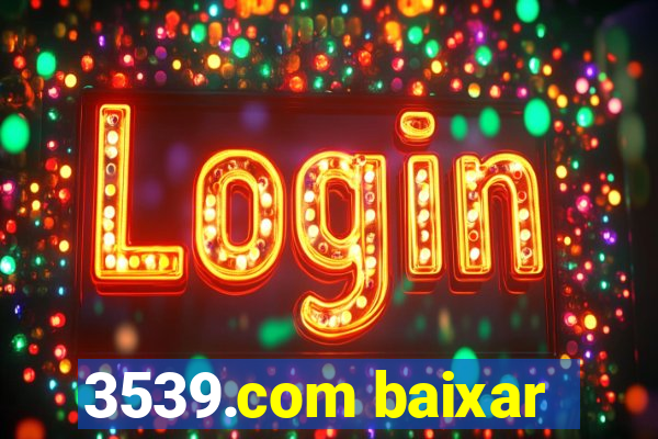 3539.com baixar